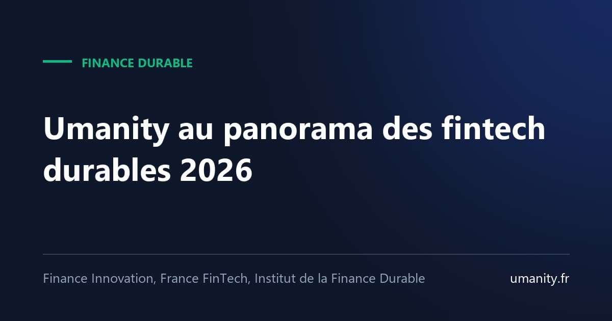 Umanity au panorama des fintech durables 2026